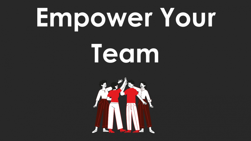 Empower Your Team