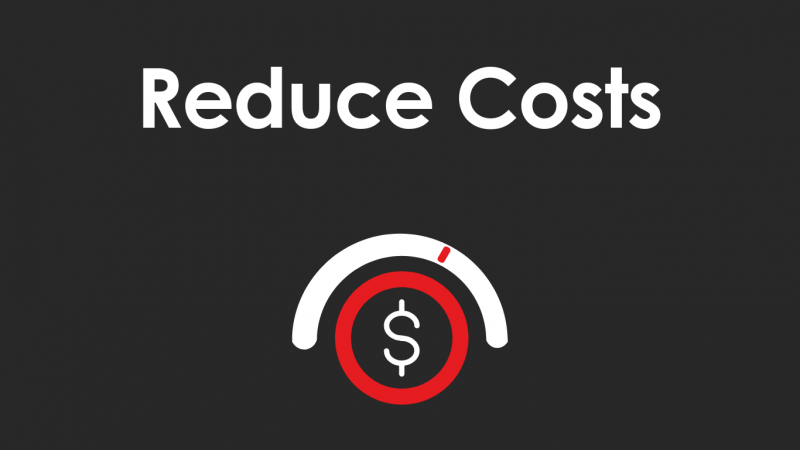 Reduce Costs